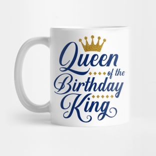 Queen Of The Birthday King Mug